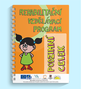 Rehabilitační vzdělávací program - Podzimní celek